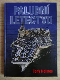 PALUBNÍ LETECTVO, TONY HOLMES, **an