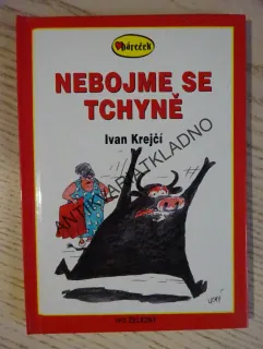 NEBOJME SE TCHYNĚ, IVAN KREJČÍ, **an