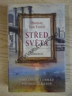 STŘED SVĚTA, THOMAS VAN ESSE, **an