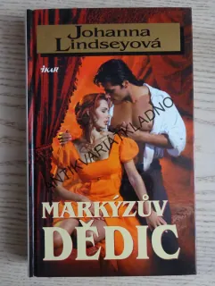 MARKÝZŮV DĚDIC, JOHANNA LINDSEYOVÁ, LINDSEY, **an