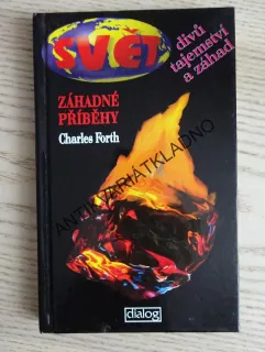 ZÁHADNÉ PŘÍBĚHY, CHARLES FORTH, **an