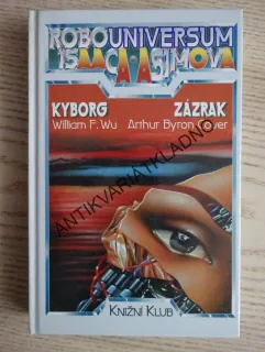 KYBORG, WILLIAM F. WU, ZÁZRAK, ARTHUR BYRON COVER, **an