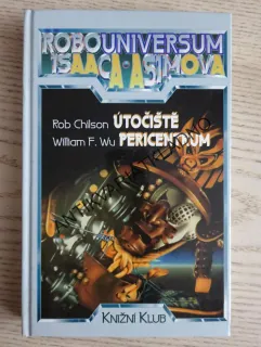 ÚTOČIŠTĚ, ROB CHILSON, PERICENTRUM, WILLIAM F. WU, **an