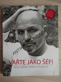 VAŘTE JAKO ŠÉF!, ZDENĚK POHLREICH, **an