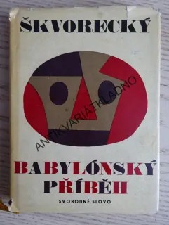 BABYLÓNSKÝ PŘÍBĚH, JOSEF ŠKVORECKÝ, **an
