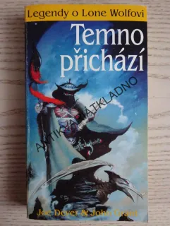 TEMNO PŘICHÁZÍ, LEGENDY O LONE WOLFOVI, JOE DEVER, JOHN GRANT, **an