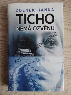 TICHO NEMÁ OZVENU, ZDENĚK HANKA, **an