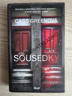 SOUSEDKY, CASS GREENOVÁ, **an