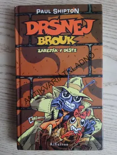 DRSNEJ BROUK, ZABIJÁK V DEŠTI, PAUL SHIPTON, **an