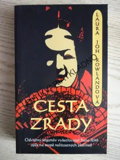 CESTA ZRADY, LAURA JOH ROWLANDOVÁ, **an