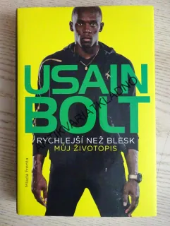 USAIN BOLT, RYCHLEJŠÍ NEŽ BLESK, MŮJ ŽIVOTOPIS, **an