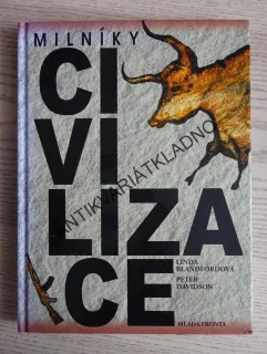 MILNÍKY CIVILIZACE, LINDA BLANDFORDOVÁ, PETER DAVIDSON **an
