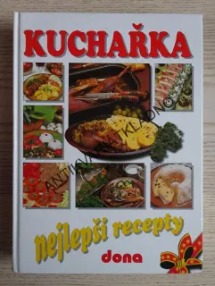 KUCHAŘKA, NEJLEPŠÍ RECEPTY, **an