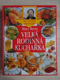 VELKÁ RODINNÁ KUCHAŘKA, MARY BERRY, **an