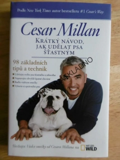 JAK UDĚLAT PSA ŠTASTNÝM, CESAR MILLAN,