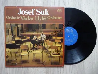 JOSEF SUK, ORCHESTR, VÁCLAV HYBŠ, LP