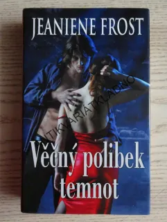 VĚČNÝ POLIBEK TEMNOT, JEANIENE FROST, **an