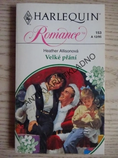 VELKÉ PŘÁNÍ, HEATHER ALLISONOVÁ, **an