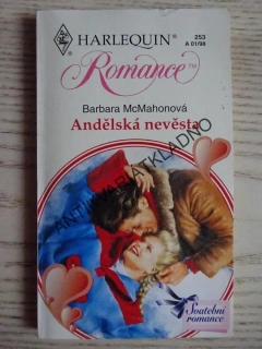 ANDĚLSKÁ NEVĚSTA, BARBARA MCMAHONOVÁ, **an