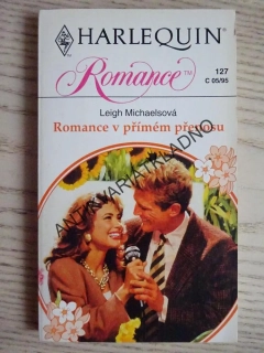 ROMANCE V PŘÍMÉM PŘENOSU, LEIGH MICHAELSOVÁ, **an