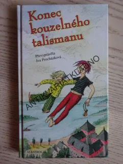 KONEC KOUZELNÉHO TALISMANU, IVA PROCHÁZKOVÁ, **an