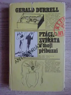 PTÁCI, ZVÍŘATA A MOJI PŘÍBUZNÍ, GERALD DURRELL, **an