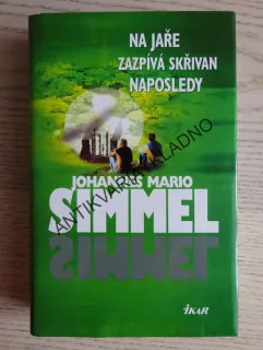NA JAŘE ZAZPÍVÁ SKŘIVAN NAPOSLEDY, JOHANNES MARIO SIMMEL, **an
