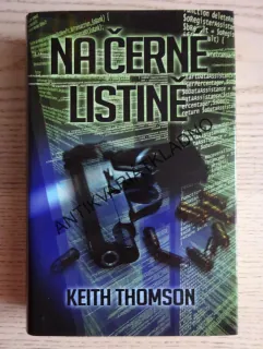 NA ČERNÉ LISTINĚ, KEITH THOMSON, **an