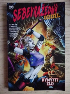 SEBEVRAŽEDNÝ ODDÍL, VYMÝTIT ZLO, KOMIKS DC COMICS, **an