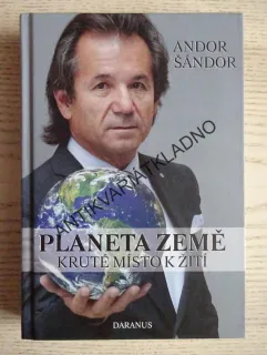 PLANETA ZEMĚ, KRUTÉ MÍSTO K ŽITÍ, ANDOR ŠÁNDOR, **an