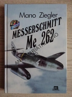 MESSERSCHMITT ME 262, MANO ZIEGLER,LETECTVÍ, **an