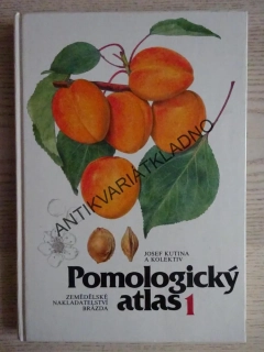 POMOLOGICKÝ ATLAS 1, JOSEF KUTINA A KOLEKTIV, **an