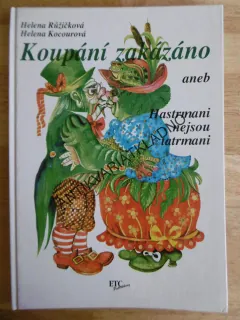 KOUPÁNÍ ZAKÁZÁNO ANEB HASTRMANI NEJSOU TATRMANI, RŮŽIČKOVÁ, KOCOUROVÁ, **an