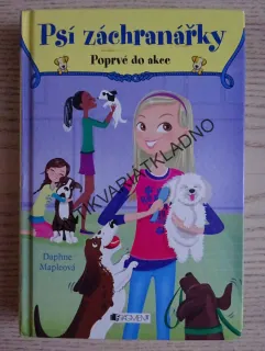 PSÍ ZÁCHRANÁŘKY, POPRVÉ DO AKCE, DAPHNE MAPLEOVÁ, **an