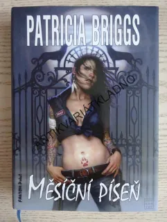 MĚSÍČNÍ PÍSEŇ, PATRICIA BRIGGS, **an