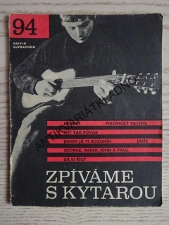 ZPÍVÁME S KYTAROU, ZPĚVNÍK, NOTY, TEXTY