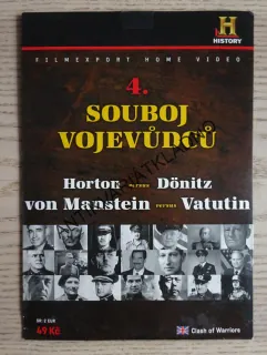 4. SOUBOJ VOJEVŮDCŮ, HORTON VERSUS DÖNITZ, VON MANSTEIN VERSUS VATUTIN, DVD FILM DOKUMENT