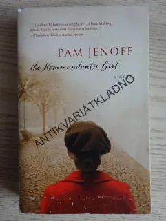 THE KOMMANDANT'S GIRL, PAM JENOFF, **an