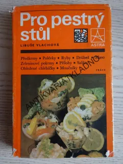 PRO PESTRÝ STŮL, LIBUŠE VLACHOVÁ, **an