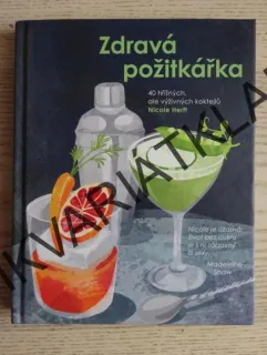 ZDRAVÁ POŽITKÁŘKA, NICOLE HERFT, **an