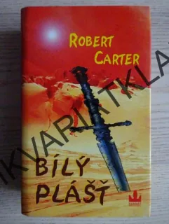 BÍLÝ PLÁŠŤ, ROBERT CARTER, **an