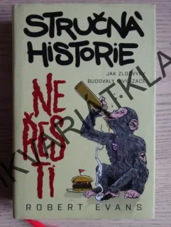 STRUČNÁ HISTORIE NEŘESTI, ROBERT EVANS, **an
