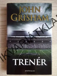 TRENÉR, JOHN GRISHAM, **an