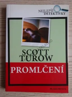 PROMLČENÍ, SCOTT TUROW, **an