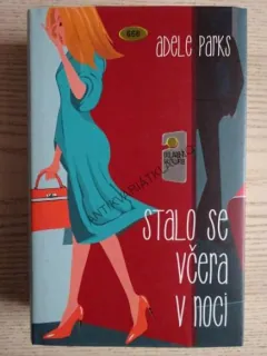 STALO SE VČERA V NOCI, ADELE PARKS, **an