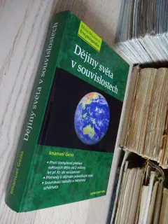 DĚJINY SVĚTA V SOUVISLOSTECH, IMANUEL GEISS, **an