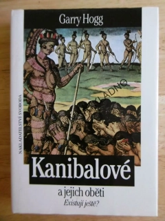 KANIBALOVÉ A JEJICH OBĚTI, GARRY HOGG