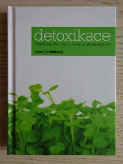 DETOXIKACE, ANNA ŠAFRÁNKOVÁ, **an