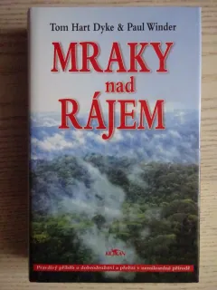 MRAKY NAD RÁJEM, TOM HART DYKE, PAUL WINDER, **an