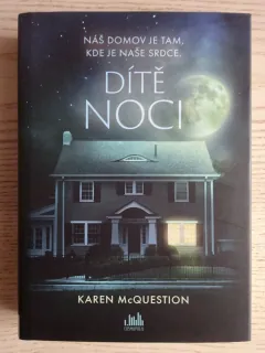 DÍTĚ NOCI, KAREN MCQUESTION, **an